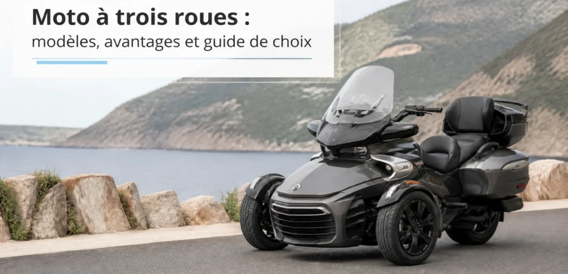 moto-a-trois-roues-modeles-avantages-et-guide-de-choix Moto à trois roues : modèles, avantages et guide de choix